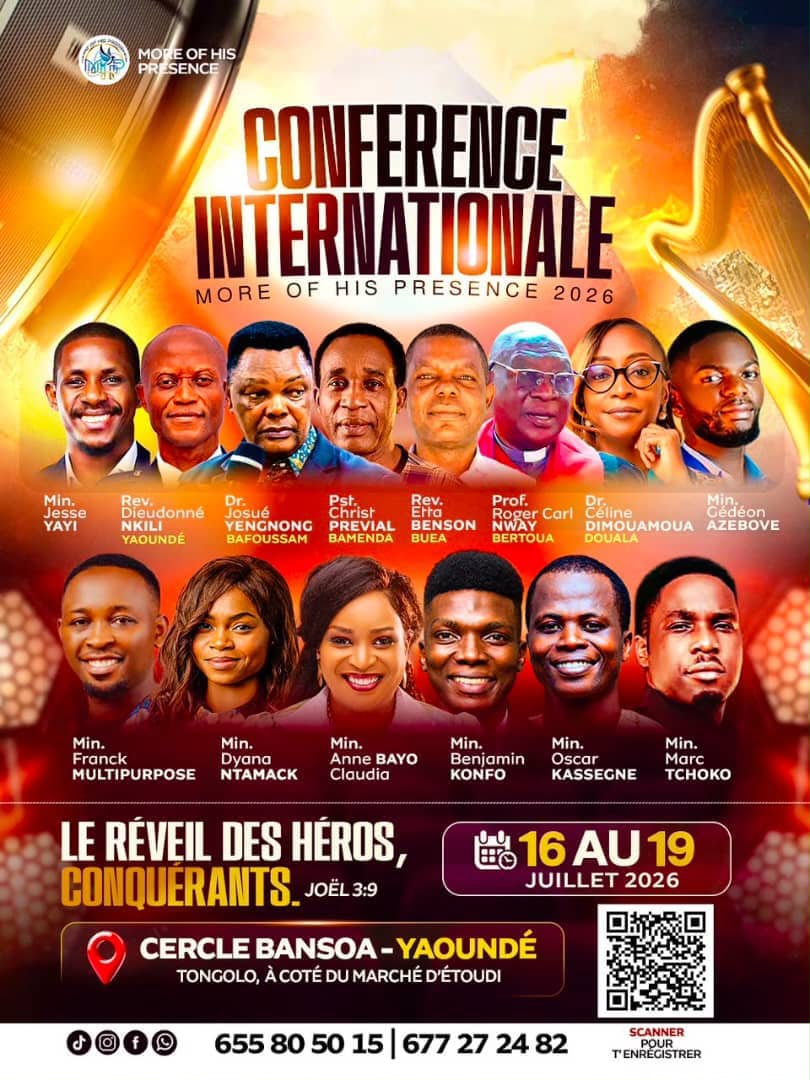 INTERNATIONAL CONFERENCE “MORE OF HIS PRESENCE” 2026: the awakening of heroes and conquerors announced in Yaoundé