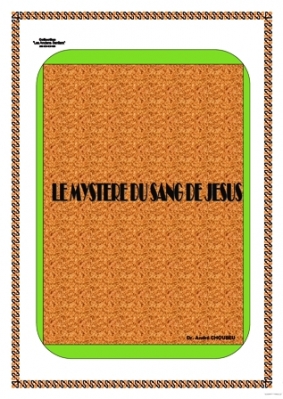 Aperçu de Le mystère du sang de Jésus