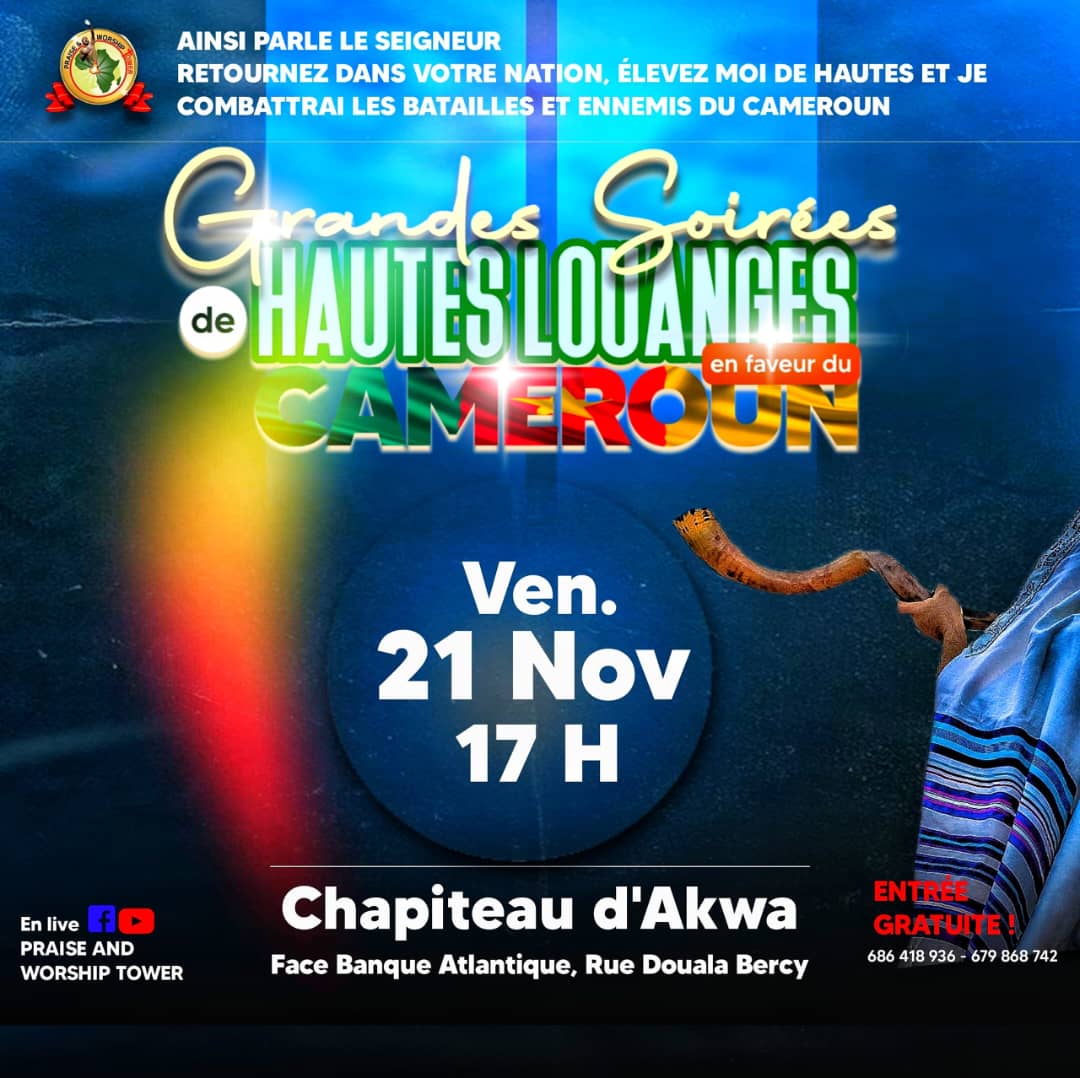 GRANDES SOIRÉES DE HAUTES LOUANGES EN FAVEUR DU CAMEROUN 385e EDITIONS