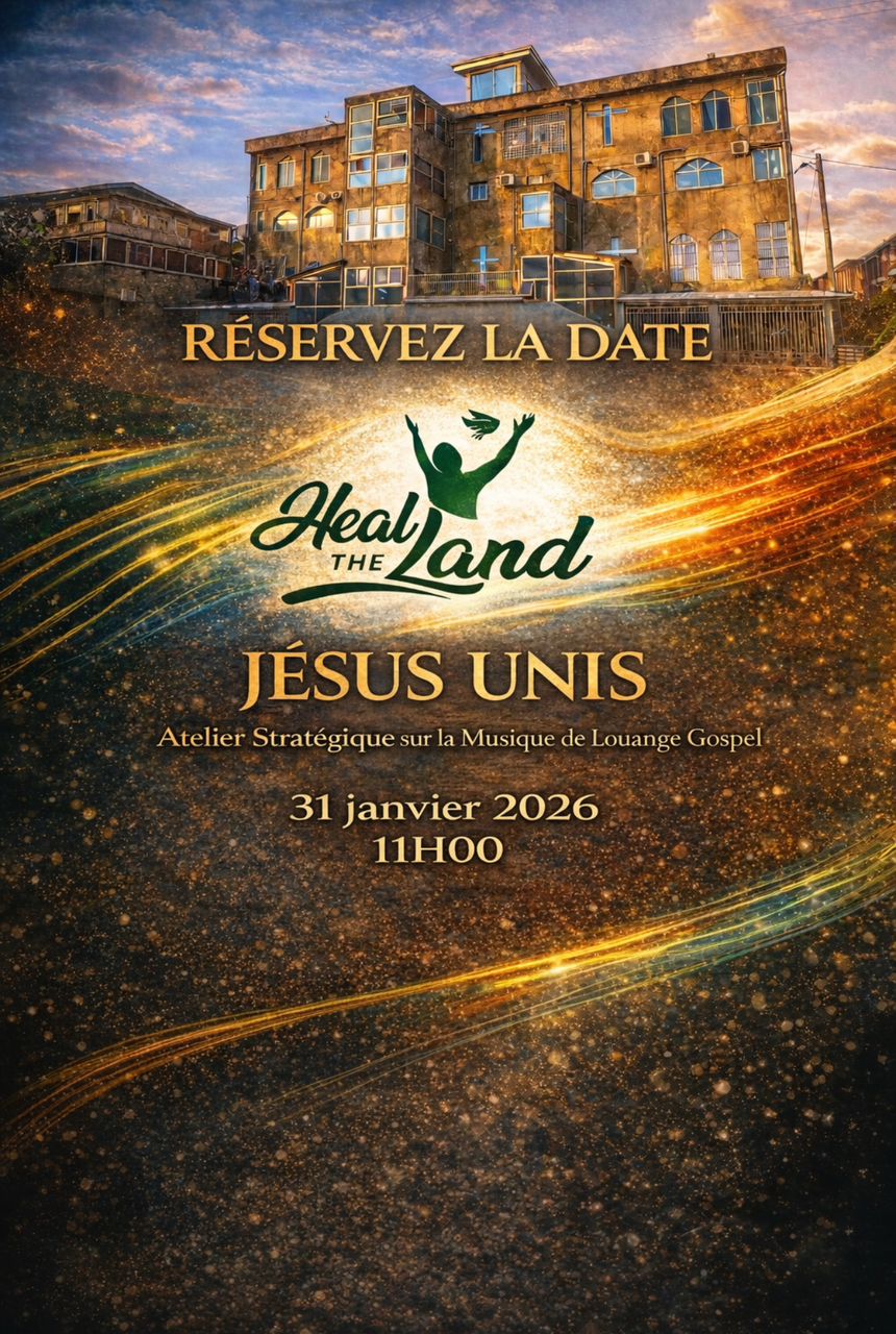 HEAL THE LAND – ATELIER STRATÉGIQUE SUR LA MUSIQUE DE LOUANGE GOSPEL
