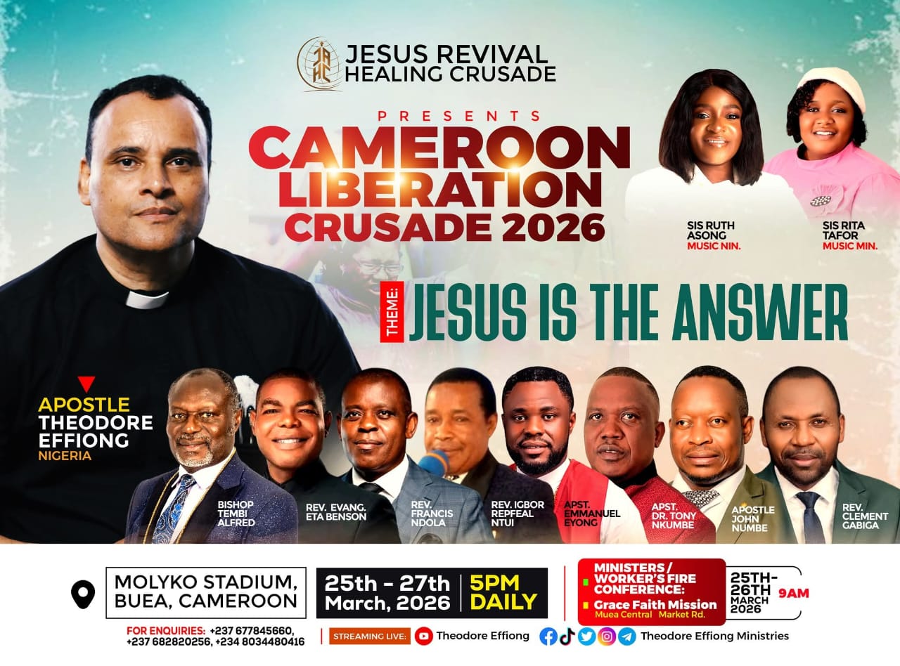 CAMEROON LIBERATION CRUSADE 2026 "JESUS IS THE ANSWER"