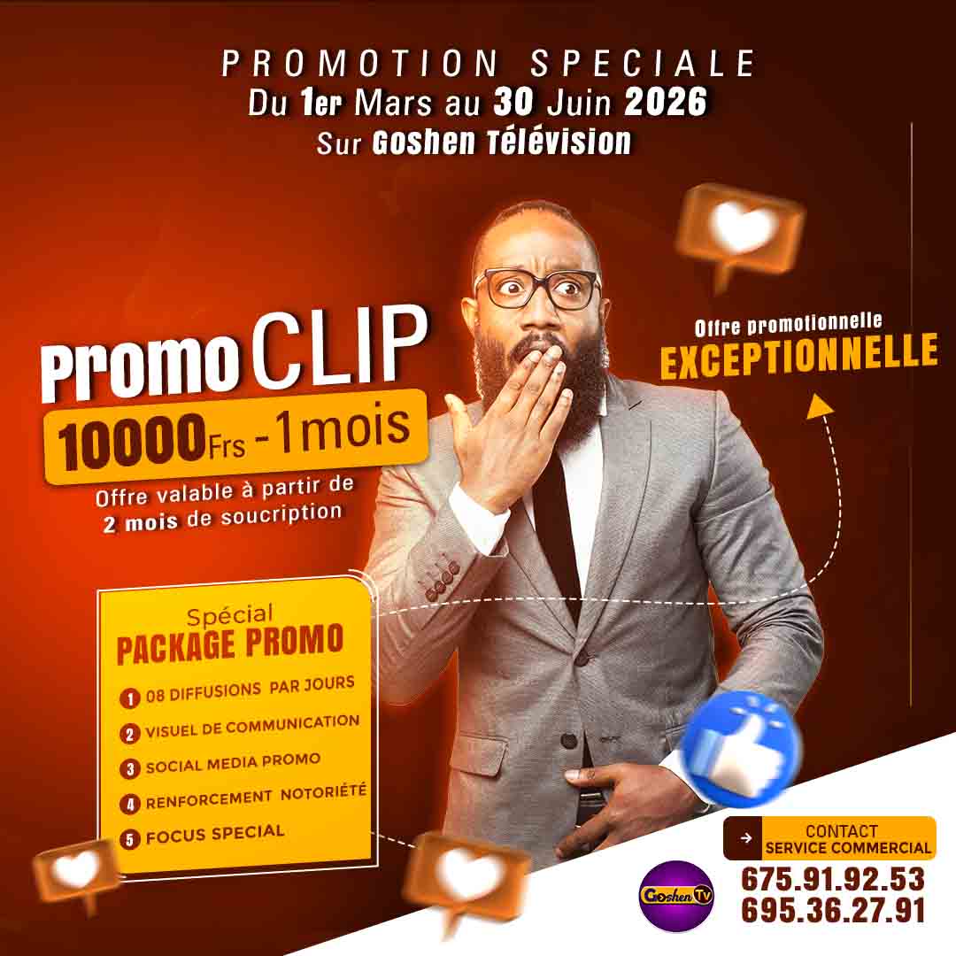 OFFRE PROMOTIONNELLE EXCEPTIONNELLE DES CLIPS SUR GOSHEN TELEVISION