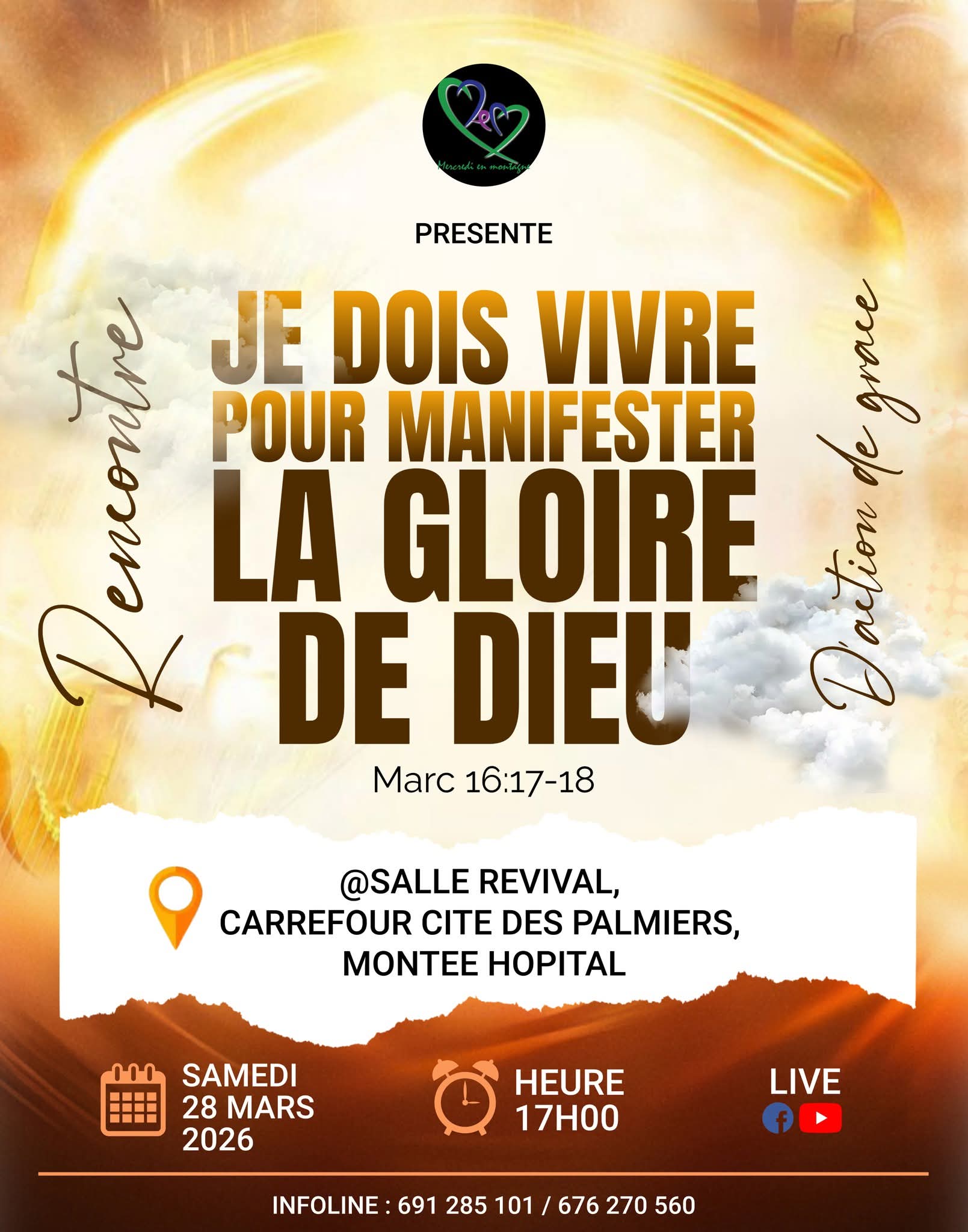 RENCONTRE D'ACTION DE GRÂCE : « JE DOIS VIVRE POUR MANIFESTER LA GLOIRE DE DIEU »