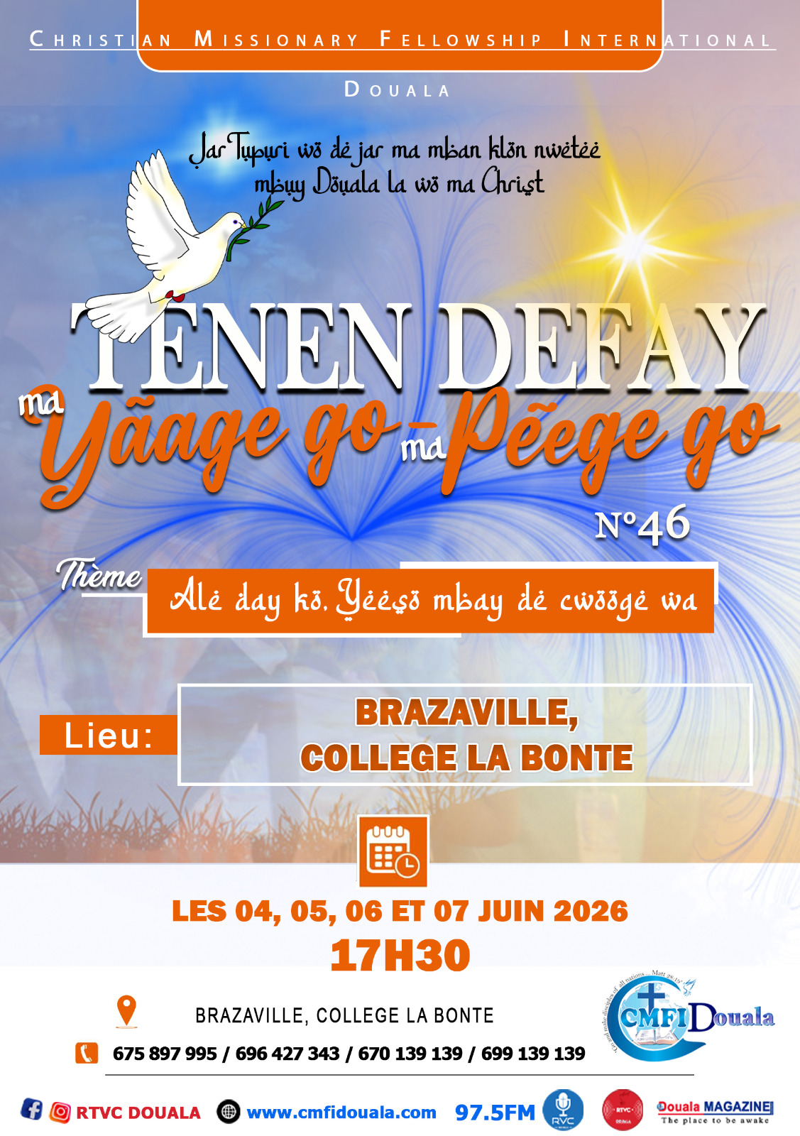 TENEN DEFAY N°46  Brazaville, Collège La Bonté Du 4 au 7 juin avec le pasteur Martin fatele CMCI Douala