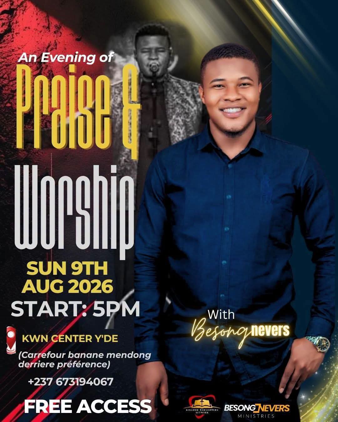 Evening of Praise and Worship with Besong Nevers at the KWN Center