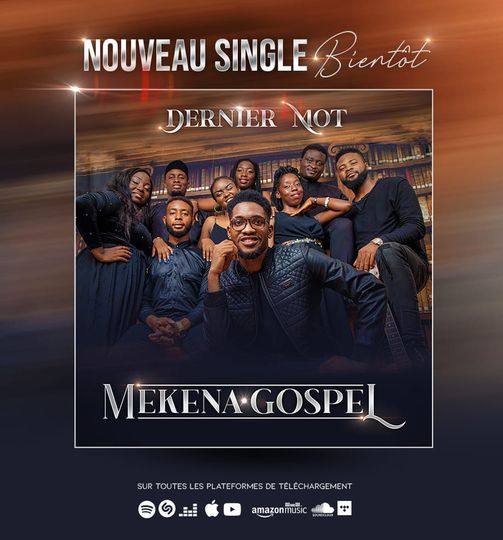 Mekena Gospel annonce "Dernier Mot" pour bient&ocirc;t