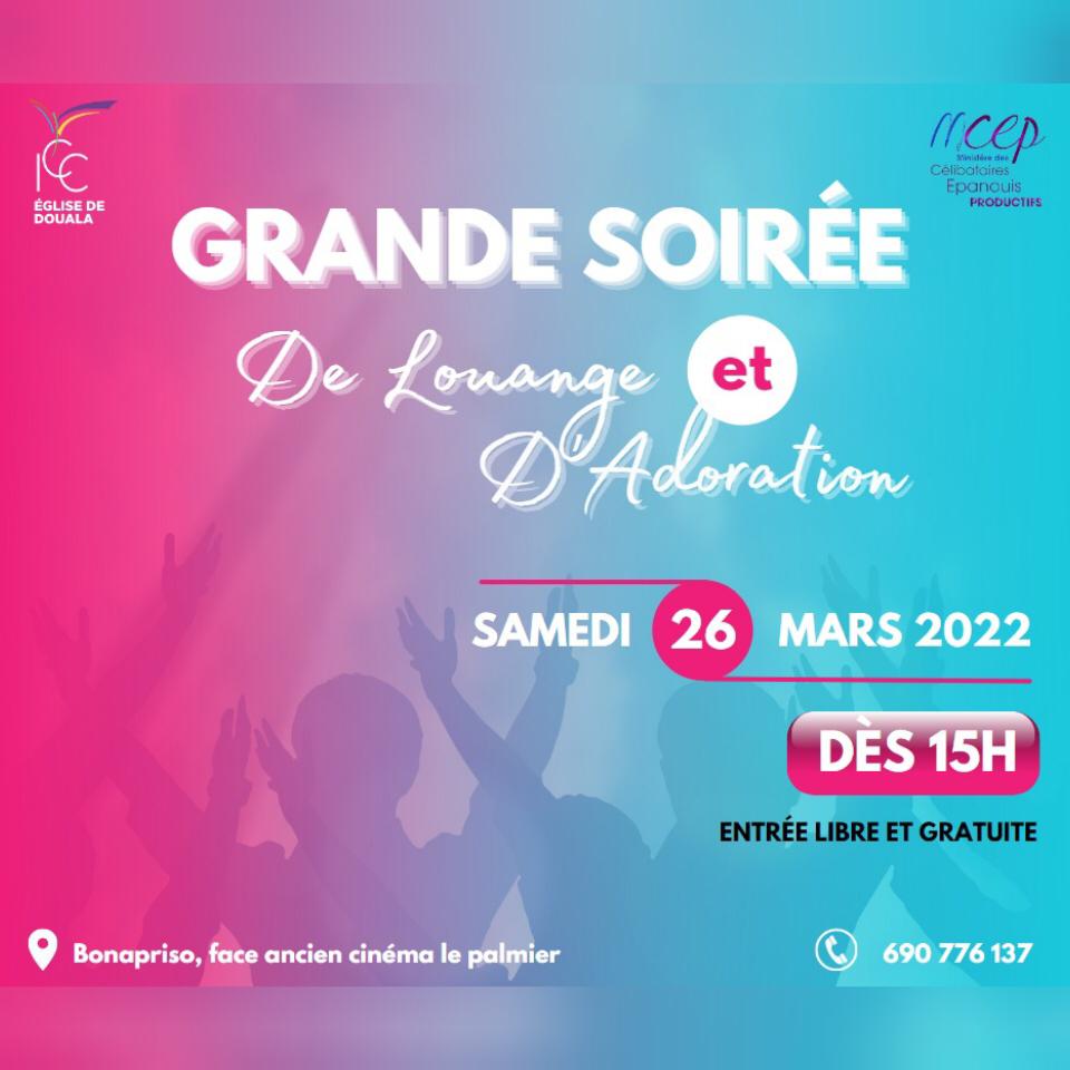 Grande soirée de louange et d'adoration &agrave; ICC