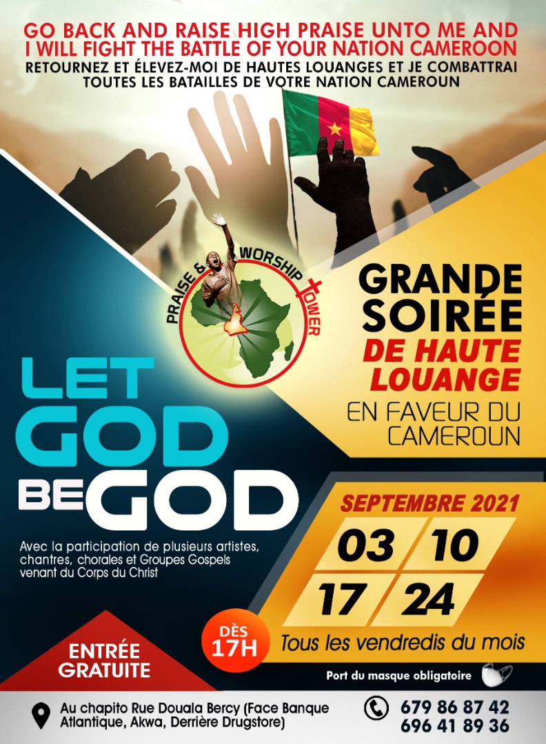 The great evenings of praise in favor of Cameroon: May God be God! September 2021